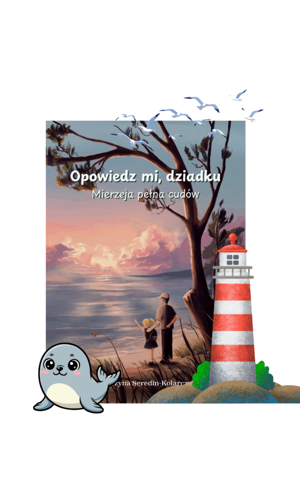 Opowiedz mi dziadku. Mierzeja pełna cudów